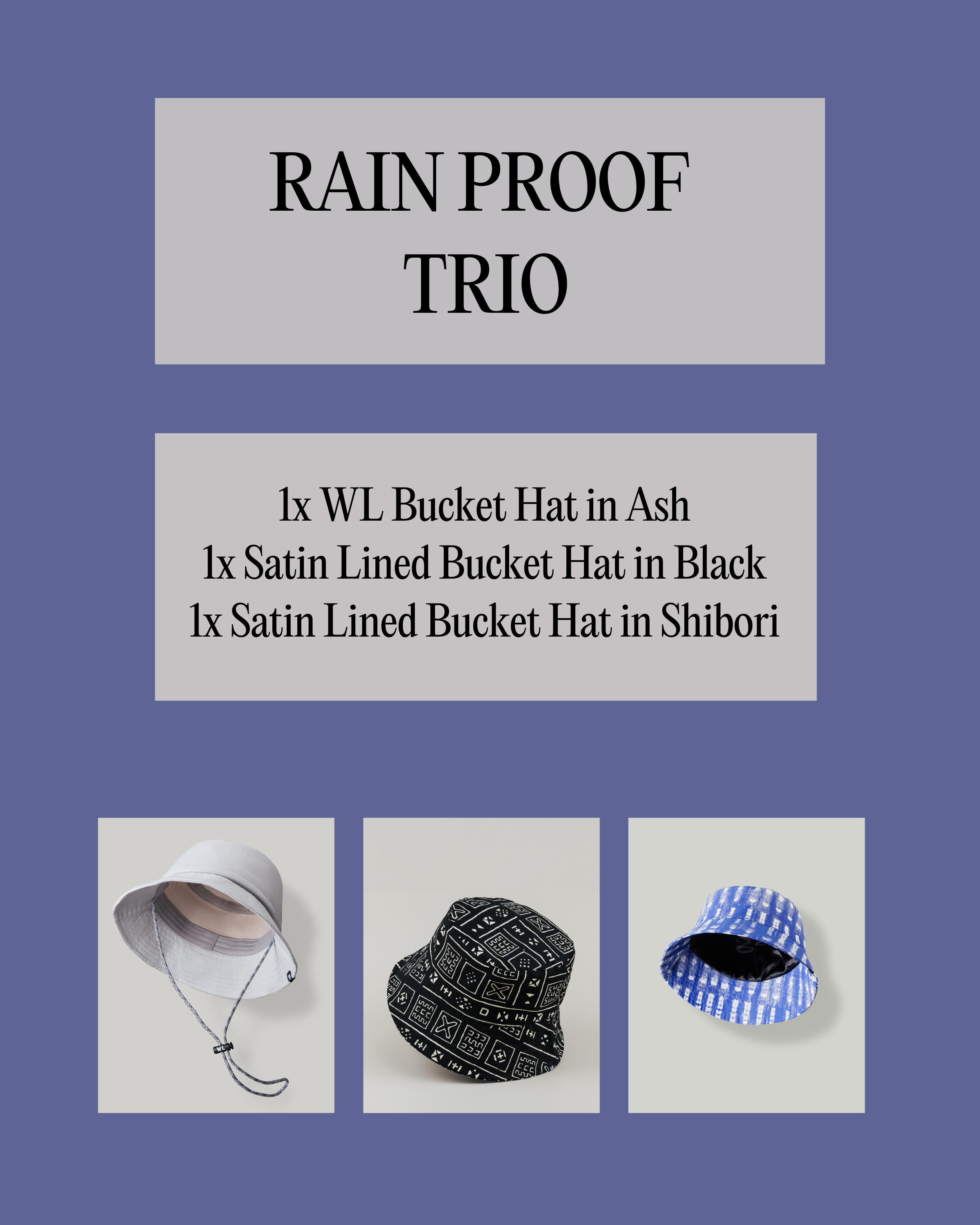 Rain Proof Trio